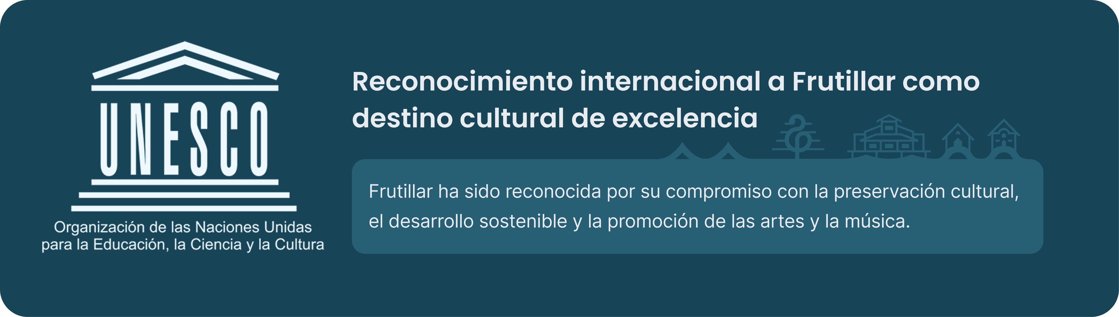 Reconocimiento internacional a Frutillar como destino cultural de excelencia — UNESCO